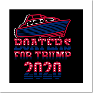 Boaters For Trump 2020 Posters and Art